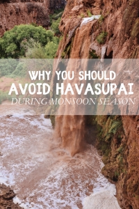 Why you sohuld avoid Havasupai during monsoon season